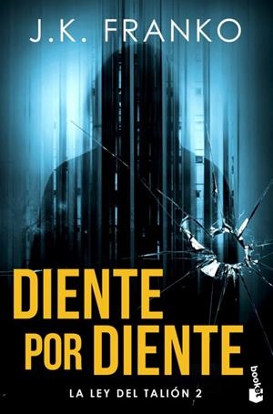 Diente por diente (La Ley del Talión #02) | 9788408270836 | Franko, J. K. | Librería online de Figueres / Empordà