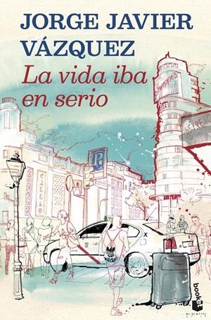 La vida iba en serio | 9788408121909 | Vázquez, Jorge Javier | Llibreria online de Figueres i Empordà