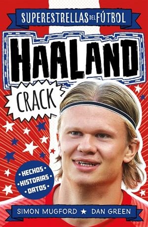 Haaland Crack (Superestrellas del fútbol) | 9788419449337 | Mugford, Simon/Green, Dan | Librería online de Figueres / Empordà