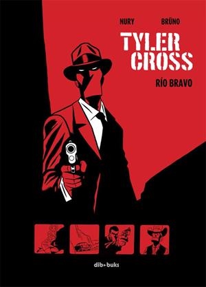 Tyler Cross #01. Rio Bravo | 9788415850311 | Nury, Fabien/Brüno | Llibreria online de Figueres i Empordà