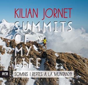 Summits of my life. Somnis i reptes a la muntanya | 9788416915385 | Jornet i Burgada, Kilian | Llibreria online de Figueres i Empordà