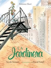La jardinera | 9788493991296 | Sarah Stewart | Librería online de Figueres / Empordà