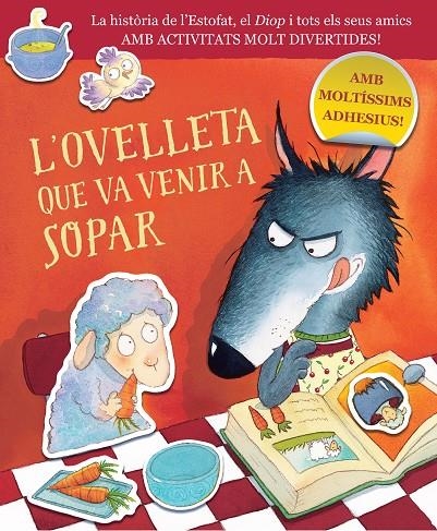 L'ovelleta que va venir a sopar (L'ovelleta que va venir a sopar. Quadern d'acti | 9788448864422 | Smallman, Steve/Dreidemy, Joëlle | Llibreria online de Figueres i Empordà