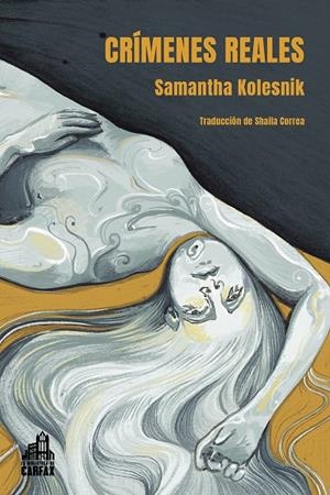CRIMENES REALES | 9788412564037 | Kolesnik, Samantha | Llibreria online de Figueres i Empordà