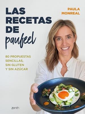 Las recetas de Paufeel | 9788408270768 | Monreal, Paula | Librería online de Figueres / Empordà