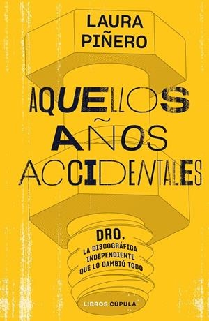 Aquellos años accidentales | 9788448035938 | Piñero García, Laura | Llibreria online de Figueres i Empordà