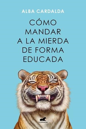 Cómo mandar a la mierda de forma educada | 9788419248541 | Cardalda, Alba | Llibreria online de Figueres i Empordà