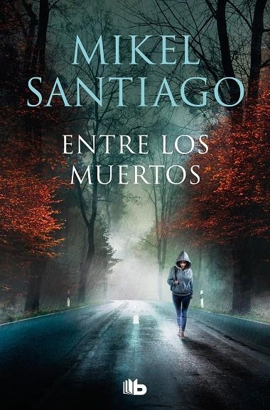 Entre los muertos (Trilogía de Illumbe 3) | 9788413146362 | Santiago, Mikel | Librería online de Figueres / Empordà
