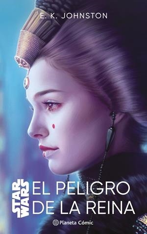 Star Wars. El peligro de la reina (novela) | 9788411403788 | Johnston, E. K. | Llibreria online de Figueres i Empordà