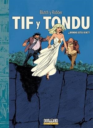 TIF Y TONDU ¿Dónde está Kikí? | 9788419740342 | Blutch/Robber | Llibreria online de Figueres i Empordà