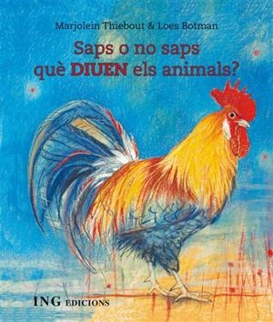 Saps o no saps que diuen els animals? | 9788493933920 | Thiebout, Marjolein/Botman, Loes | Llibreria online de Figueres i Empordà