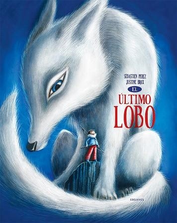 El último lobo | 9788414029916 | Perez, Sébastien | Llibreria online de Figueres i Empordà