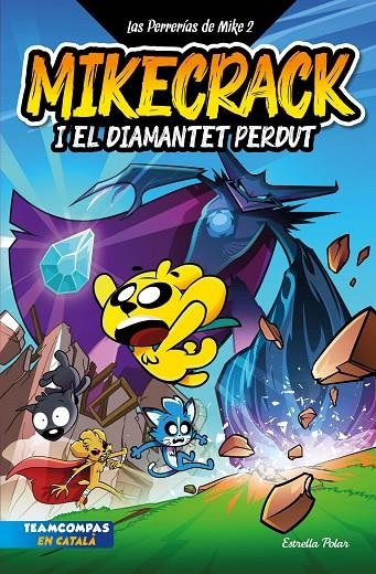 Las Perrerías de Mike #02. Mikecrack i el diamantet perdut | 9788413895284 | Mikecrack | Llibreria online de Figueres i Empordà
