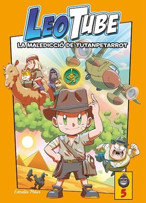 Leotube #05. La maledicció de Tutanpetarrot | 9788413895277 | LeoTube | Llibreria online de Figueres i Empordà