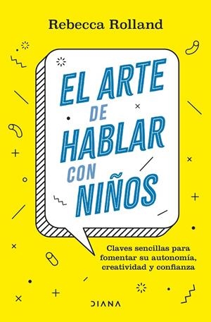 El arte de hablar con niños | 9788411190787 | Rolland, Rebecca | Llibreria online de Figueres i Empordà