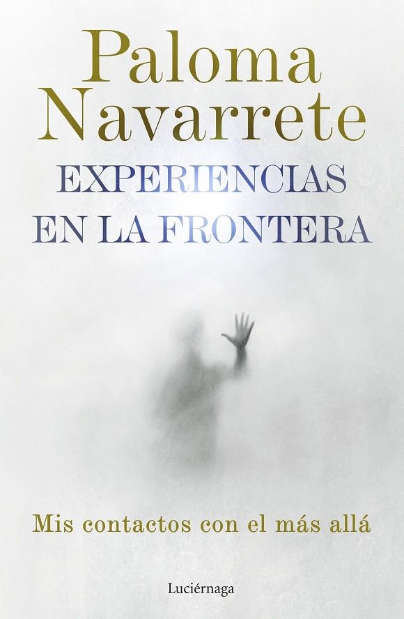 Experiencias en la frontera | 9788419164674 | Navarrete, Paloma | Librería online de Figueres / Empordà