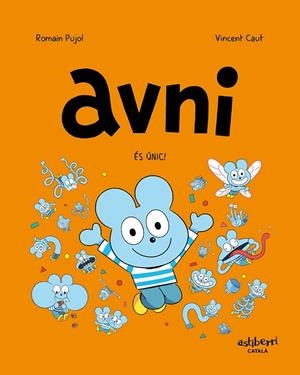 Avni (català) #05. És únic! | 9788418909887 | Pujol, Romain/Caut, Vincent | Librería online de Figueres / Empordà