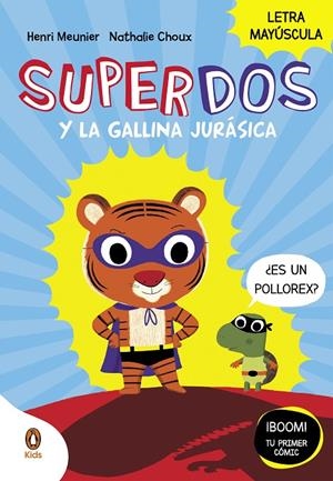 SuperDos y la gallina jurásica (SuperDos #01) | 9788419511027 | Meunier, Henry | Llibreria online de Figueres i Empordà