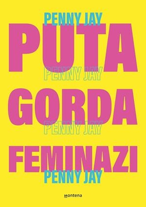 Puta gorda, feminazi | 9788419357465 | (Sara García), Penny JayG | Llibreria online de Figueres i Empordà