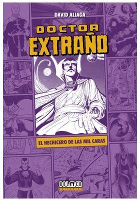 DOCTOR EXTRAÑO: EL HECHICERO DE LAS MIL CARAS | 9788419740496 | Aliaga, David | Llibreria online de Figueres i Empordà