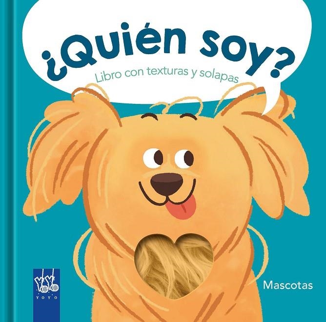 ¿Quién soy? Mascotas | 9788408266891 | YOYO | Llibreria online de Figueres i Empordà