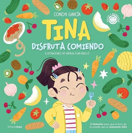 Tina disfruta comiendo | 9788408270560 | García, Conchi | Llibreria online de Figueres i Empordà
