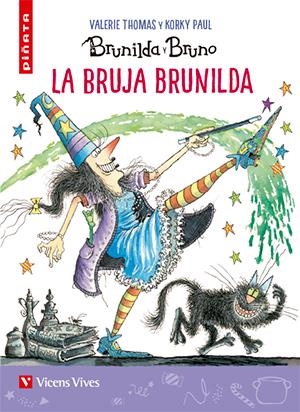 LA BRUJA BRUNILDA (PIÑATA) | 9788468241777 | Thomas, Valerie/Masnou Ferrer, Ramon | Llibreria online de Figueres i Empordà