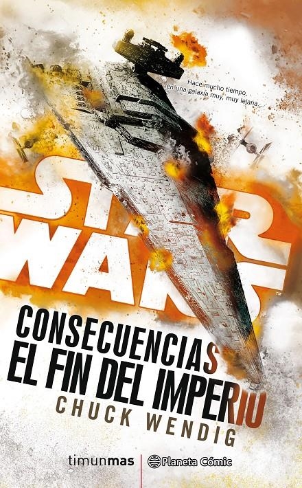 Star Wars Consecuencias #03. El fin del Imperio (novela) | 9788491465867 | Chuck Wendig | Llibreria online de Figueres i Empordà