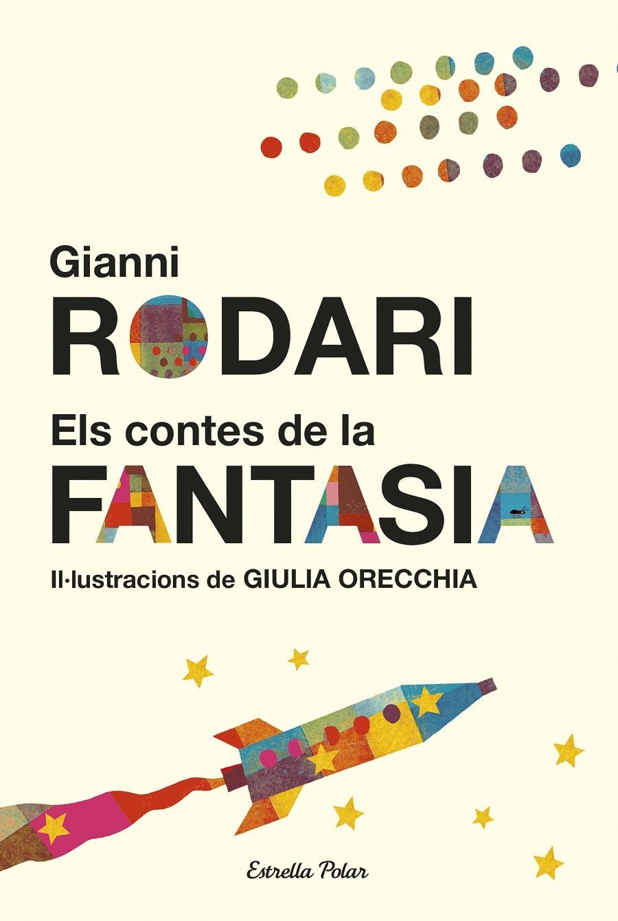 Els contes de la fantasia | 9788491370758 | Rodari, Gianni | Llibreria online de Figueres i Empordà