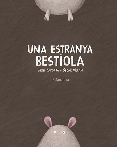 Una estranya bestiola | 9788416804290 | Daporta, Mon | Llibreria online de Figueres i Empordà