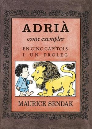 Adrià, conte moral en cinc capítols i un pròleg | 9788484643586 | Sendak, Maurice | Librería online de Figueres / Empordà