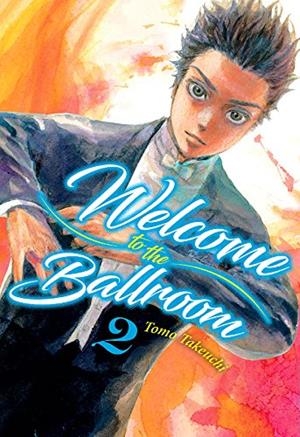 WELCOME TO THE BALLROOM #02 | 9788416960927 | Takeuchi, Tomo | Librería online de Figueres / Empordà