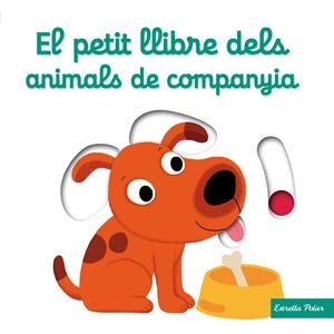 El petit llibre dels animals de companyia | 9788490576069 | Choux, Nathalie | Llibreria online de Figueres i Empordà