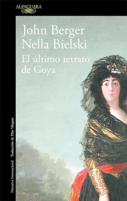 El último retrato de Goya | 9788420432649 | John Berger/Nella Bielski | Llibreria online de Figueres i Empordà