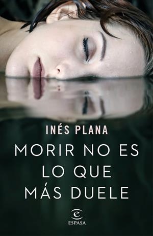 Morir no es lo que más duele | 9788467051490 | Plana Giné, Inés | Llibreria online de Figueres i Empordà