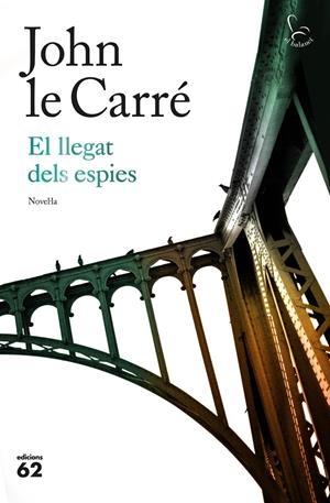 El llegat dels espies | 9788429776393 | John le Carré | Librería online de Figueres / Empordà