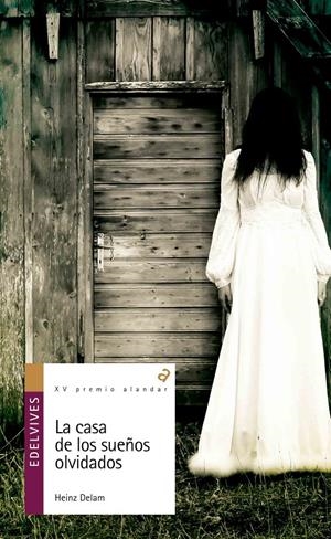 La casa de los sueños olvidados (XV Premio Alandar) | 9788426398512 | Heinz Delam | Librería online de Figueres / Empordà