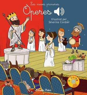 Les meves primeres òperes (SONOR) | 9788491373650 | Cordier, Severine | Llibreria online de Figueres i Empordà