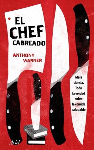 El Chef Cabreado | 9788434427259 | Warner, Anthony | Librería online de Figueres / Empordà