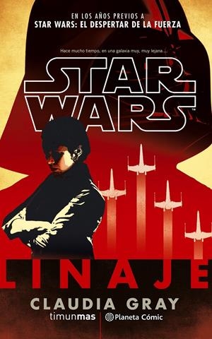 Star Wars Linaje (novela) | 9788491461661 | Gray, Claudia | Llibreria online de Figueres i Empordà