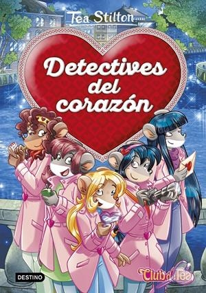 Detectives del corazón | 9788408180999 | Stilton, Tea | Llibreria online de Figueres i Empordà