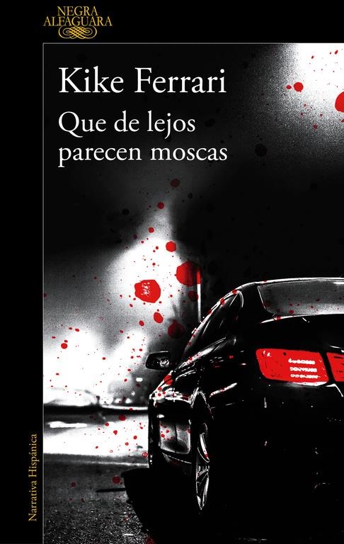 Que de lejos parecen moscas | 9788420431932 | Kike Ferrari | Librería online de Figueres / Empordà
