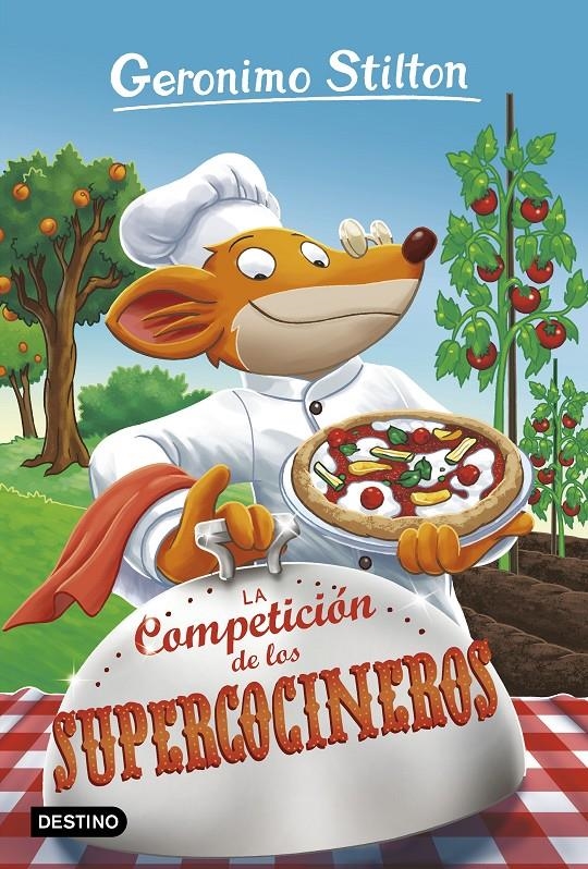 La Competición de los Supercocineros | 9788408180432 | Stilton, Geronimo | Llibreria online de Figueres i Empordà