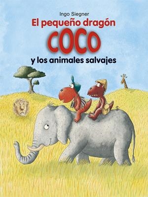 El pequeño dragón Coco y los animales salvajes | 9788424662370 | Siegner, Ingo | Llibreria online de Figueres i Empordà